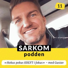 Sarkompodden episode 11