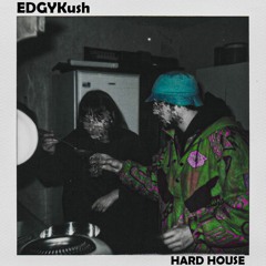 HARD HOUSE [FREE DL]