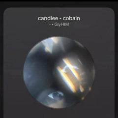 Candlee/CandleLight #SlizzyLeak - Cash Cobain