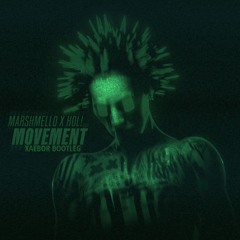MARSHMELLO x HOL! - MOVEMENT (XAEBOR REMIX)