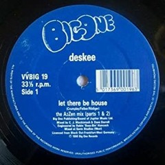 Deskee - Let There Be House (A2Zen Mix Parts 1 & 2) HQ