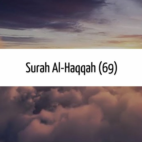 Surah Al-Haqqah (69) | Faysal Muhammed