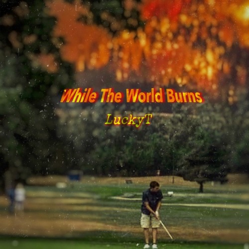 While The World Burns(Intro)