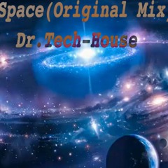 The Space(Original Mix)- Dr.Tech - House