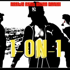 Noetic feat Brian Daniel - 1-On-1 (Prod. by Al_badinnn