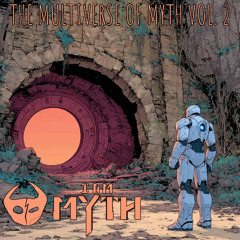 I Am Myth Presents: The Multiverse of Myth Vol. 2