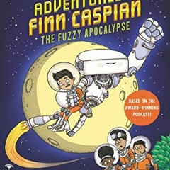 VIEW EBOOK 📁 The Alien Adventures of Finn Caspian #1: The Fuzzy Apocalypse by  Jonat