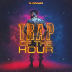 Shobeats - Trap Of The Hour 1