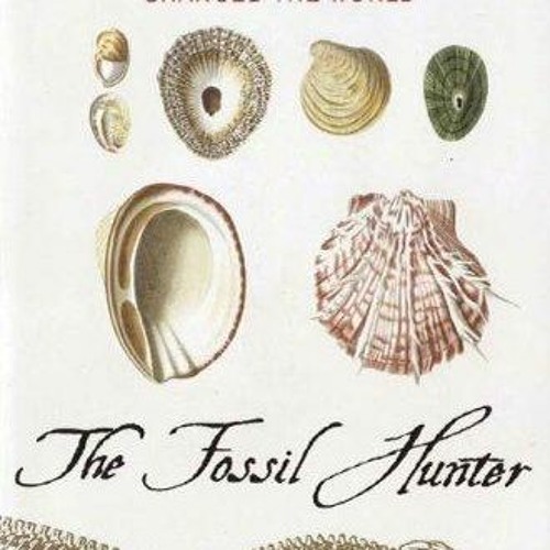 ✔read❤ The Fossil Hunter: Dinosaurs, Evolution, and the Woman Whose Discoveries