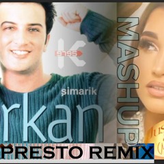 Enisa & Tarkan - Just A Kiss X Şımarık (DJ PRESTO Remix)