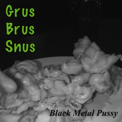 Black Metal Pussy