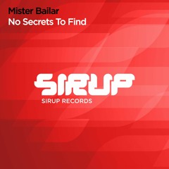Mister Bailar - No Secrets To Find