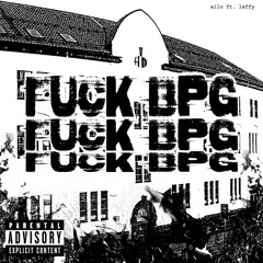 MOTHERFUCKINGSFUCKBPG feat. Leffy