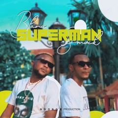 SMOCK FLY -Superman feat. Blana(Audio Officiel)