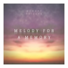 Melody For A Memory