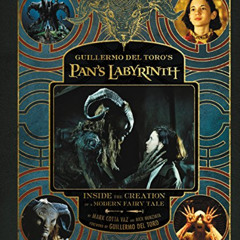 FREE PDF 💑 Guillermo del Toro's Pan's Labyrinth: Inside the Creation of a Modern Fai