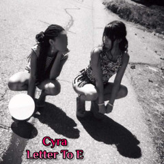 Cyra - Letter To E (Prod. Mors)