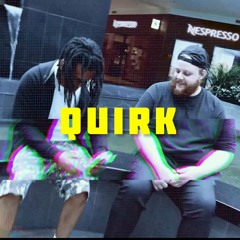 Quirk (Kenai x Chrxme) #3monday