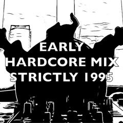 Early Hardcore | Strictly 1995 | Mix 274