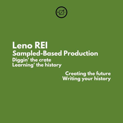 Leno REI & Mr. Ebony Sweet Sampled-Based Production