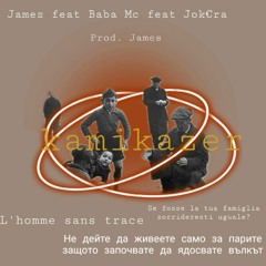 James Feat Baba Mc feat Jok€ra  Kamicaser Prod James
