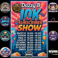 Dazzy B & Friends 10K Subscribers Mix  - 8 Hours Of Bounce - #bounce #donk #ukbounce #vocal#dj #gbx