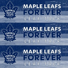 Maple Leafs Forever Leaf Talk