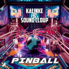 Sound Cloup, Kalinke - Pinball (Original Mix)