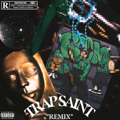 Trap Saint (Remix) - G98