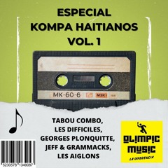 ESPECIAL HAITIANOS TABOU COMBO, LES DIFFICILES, JEFF & GRAMMACKS, LES AIGLONS, GEORGES PLONQUITTE OL