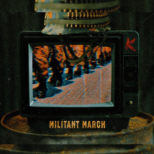 MILITANT MARCH (prod. LS Beats)