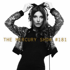 THE MERCURY SHOW #181