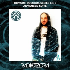 ADVANCED SUITE | Trimurti Records series Ep. 5 | 21/09/2021