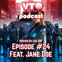 VTO Records Podcast 24- Featuring Jane Doe (Hosted by Lee UHF)