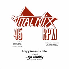 Jojo Gladdy & The Soul Proff All-Stars - Happiness Is Life (Vital Mix Records) CLIP