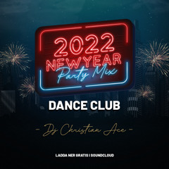 MIXTAPE NEW YEAR 2022 DANCE CLUB EDITION