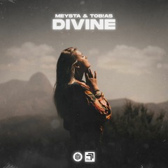 MEYSTA & Tob!as - Divine