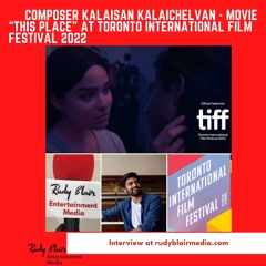 Intv W Composer Kalaisan Kalaichelvan On The Movie “This Place” At TIFF 2022