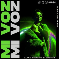 Luke Meson & Enfor - Mi Voz
