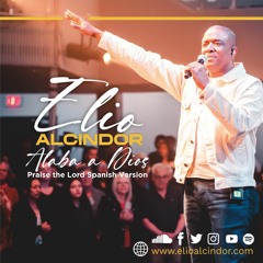 Alaba a Dios by Elio Alcindor