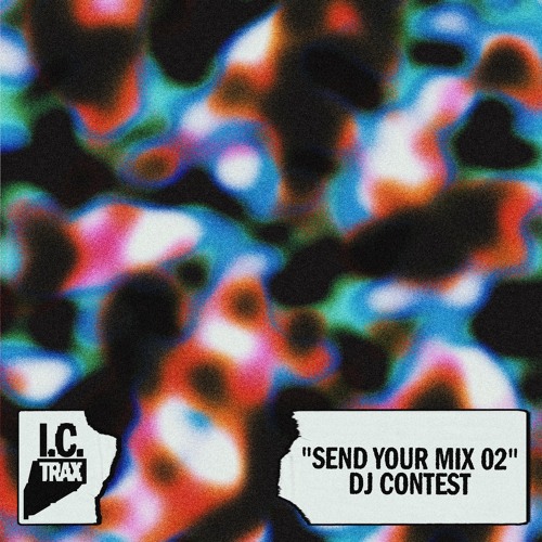 "SEND YOUR MIX 02"