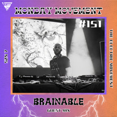 Brainable Guest Mix - Monday Movement (#151)