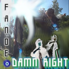 Damn Right (prod. Magreaper & FaNoE)
