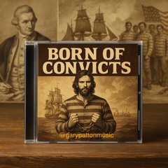 Born Of Convicts .mp3