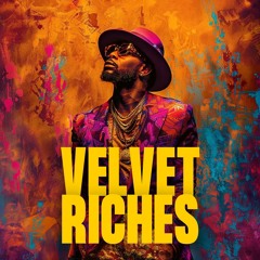 R&B Soul Type Beat - "Velvet Riches"