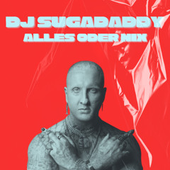 SSIO - Alles oder Nix (Sugadaddy Edit)
