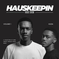 HAUSKEEPIN RADIO SHOW 001 | MIXED BY KUDA | DARK AFROTECH MIX 29.06.25 |