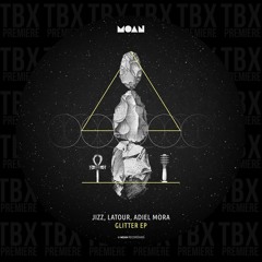 Premiere: Jizz, Latour, Adiel Mora - Glitter [Moan]