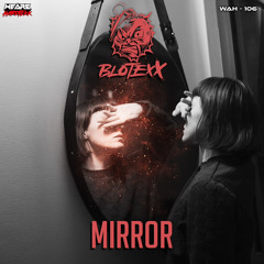 BlotexX - Mirror