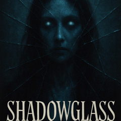 Shadowglass